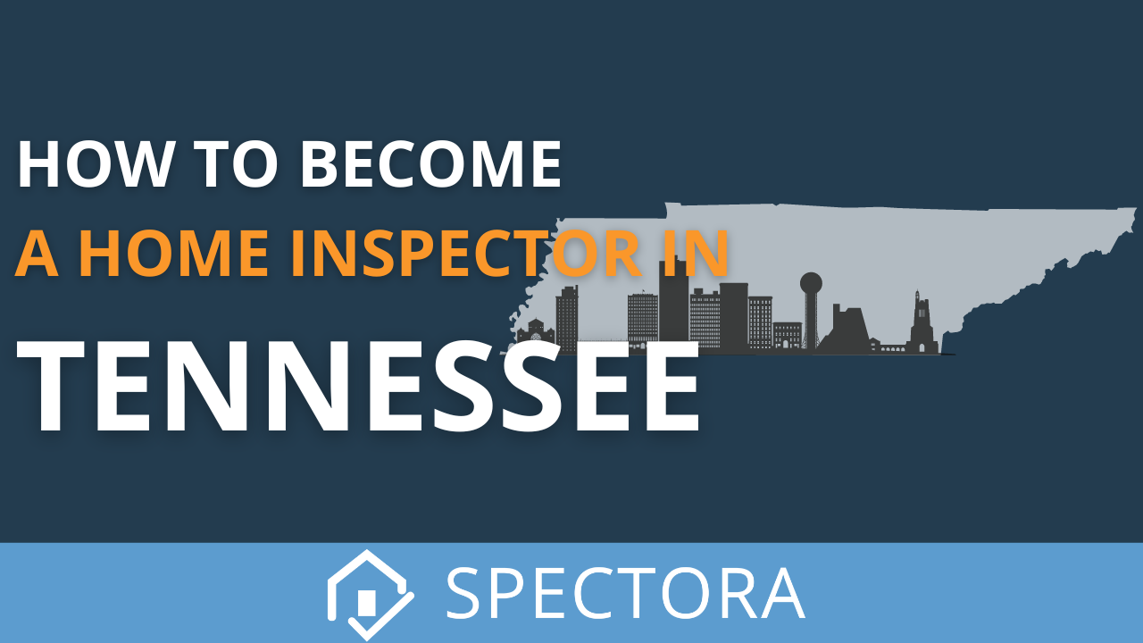 Become a Home Inspector - Tennessee Home Inspectors